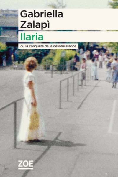 Ilaria ou la conquête de la désobéissance 