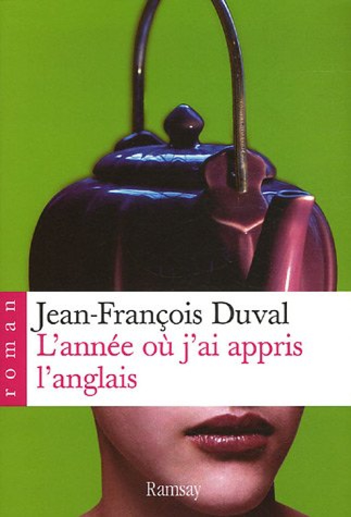 L’année où j’ai appris l’anglais